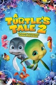 A Turtle's Tale 2: Sammy's Escape from Paradise poster