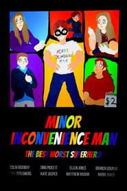 Minor Inconvenience Man poster