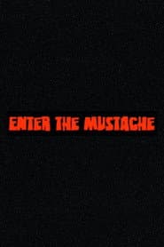 Enter the Mustache poster