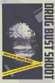 Drug Bust Shoot poster