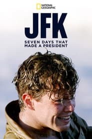 JFK: Seven Days That Made a President poster