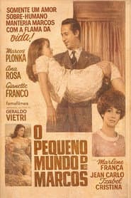 O Pequeno Mundo de Marcos poster
