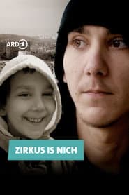 Zirkus is nich: Dominik und die Suche nach der verlorenen Kindheit poster