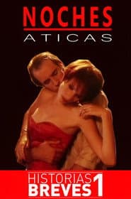 Historias Breves I: Noches Áticas poster