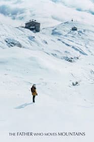 The Father Who Moves Mountains poster