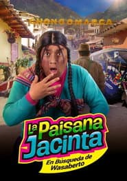 La paisana Jacinta: En búsqueda de Wasaberto poster