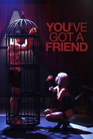 You've Got A Friend poster