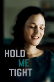 Hold Me Tight poster