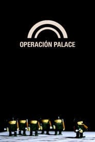 Operación Palace poster