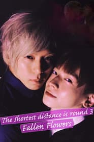 The Shortest Distance Is Round 3: Fallen Flowers poster
