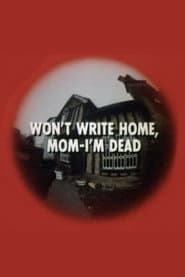 Won't Write Home, Mom–I'm Dead poster