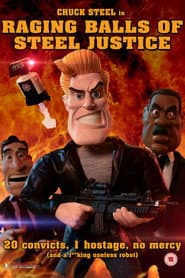 Raging Balls of Steel Justice poster