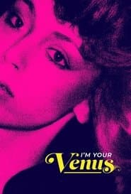 I'm Your Venus poster