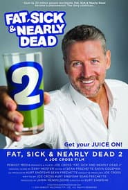 Fat, Sick & Nearly Dead 2 poster