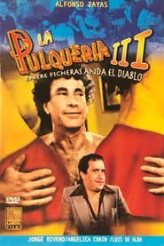 La pulquería 3: Entre ficheras anda el diablo poster