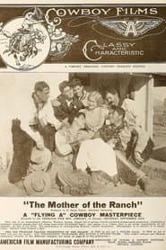 The Mother of the Ranch poster