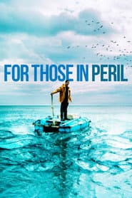 For Those in Peril poster