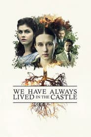 We Have Always Lived in the Castle poster