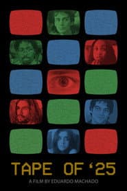 TAPE OF '25 poster