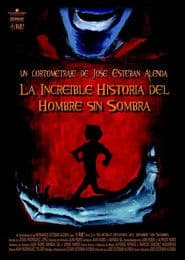 The Incredible Story of the Man Without a Shadow poster