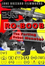 Ro-Boob: The Farting Robot Monster poster