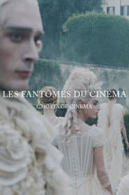 Les Fantômes du Cinéma poster