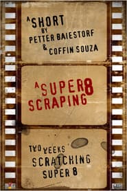A Super 8 Scraping poster