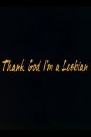 Thank God I'm a Lesbian poster