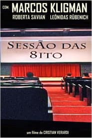 Sessão das Oito poster