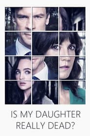 Is My Daughter Really Dead? poster