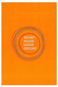 Secret Sound from Underground poster