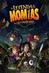 The Legend of the Guanajuato Mummies poster
