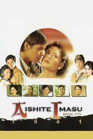 Aishite Imasu 1941: Mahal Kita poster