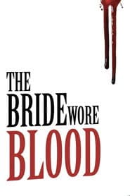 The Bride Wore Blood poster