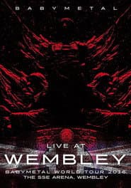 BABYMETAL Live at Wembley - WORLD TOUR 2016 - The SSE Arena, Wembley poster