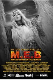 M.E.B - Matadouro Extra Blood poster