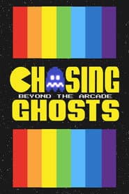 Chasing Ghosts: Beyond the Arcade poster
