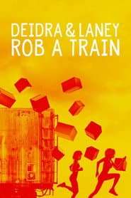 Deidra & Laney Rob a Train poster