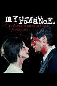 My Chemical Romance: Life on the Murder Scene poster