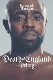 National Theatre Live: Death of England: Delroy poster