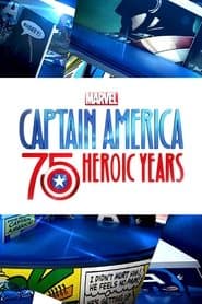 Marvel's Captain America: 75 Heroic Years poster