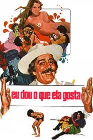 Eu Dou o Que Ela Gosta poster