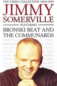 Jimmy Somerville: The Video Collection 1984/1990 (Featuring Bronski Beat and The Communards) poster