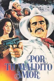 Por Tu Maldito Amor poster