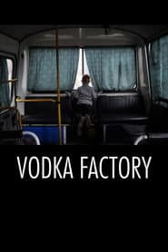 Vodka Factory poster