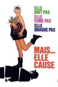 She Does Not Drink, Smoke or Flirt But... She Talks poster