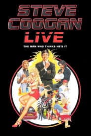 Steve Coogan: The Man Who Thinks He's It poster