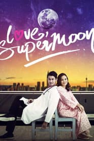 Love, Supermoon poster