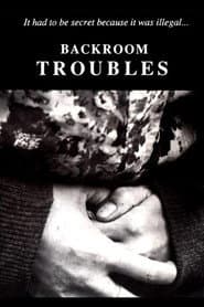 Backroom Troubles poster