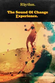 The Sound Of Change Experience poster
